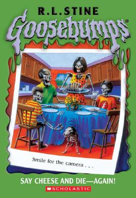 Image for Goosebumps #44: Say Cheese and Die Again