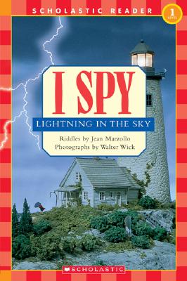 Scholastic Reader Level 1: I Spy Lightning in the Sky [Paperback] Marzollo, Jean and Wick, Walter