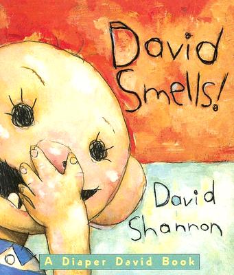 David Smells!: A Diaper David Book [Board book] Shannon, David