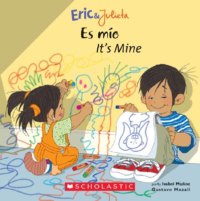 Eric & Julieta; Eric & Julieta Es Mo / it's Mine (Spanish and English Edition)