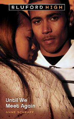 Until We Meet Again (Blueford High)