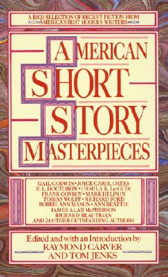 Image for American Short Story Masterpieces: A Rich Selection of Recent Fiction from America's Best Modern Writers