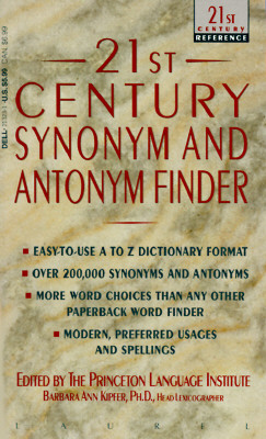 21st Century Synonym and Antonym Finder (21st Century Reference)