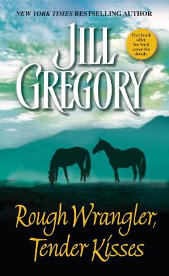 Rough Wrangler, Tender Kisses: A Novel (Barclays) Gregory, Jill