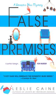 False Premises : A Domestic Bliss Mystery