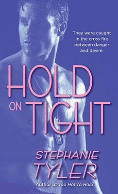 Hold on Tight (Hard to Hold Trilogy, Book 3)