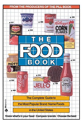 FOOD BOOK The Complete Guide to the Most Popular Brand Name Foods in the United States
