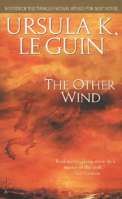 The Other Wind (The Earthsea Cycle, Book 6)