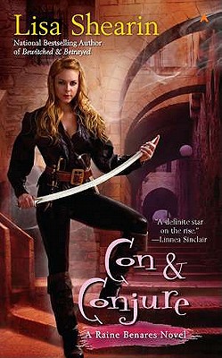 Con & Conjure (Raine Benares, Book 5)