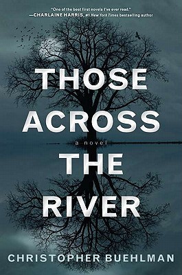 THOSE ACROSS THE RIVER