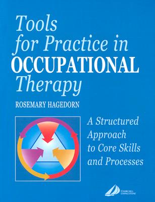 Image for Tools for Practice in Occupational Therapy Tools for Practice in Occupational Therapy