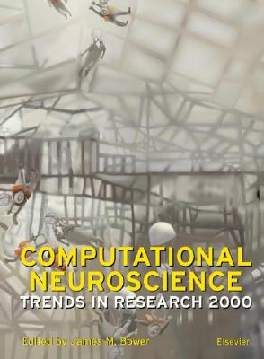 Computational Neuroscience: Trends in Research, 1999