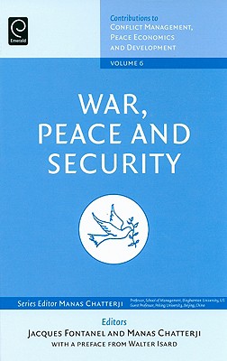 War, Peace, and Security (Contributions to Conflict Management, Peace Economics and Development, 6)
