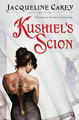 Kushiel's Scion (Kushiel's Legacy)
