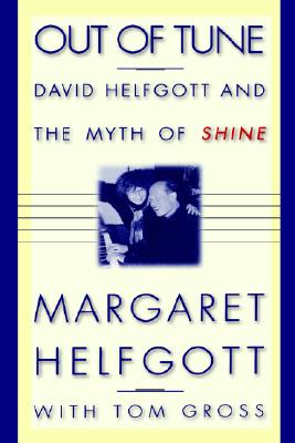 Out of Tune: David Helfgott and the Myth of Shine