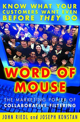 Image for Word of Mouse: The Marketing Power of Collaborative Filtering