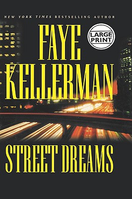 Street Dreams (Kellerman, Faye (Large Print))