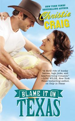 Blame It on Texas (Hotter in Texas, Book 2)