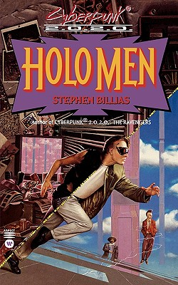 Holo Men (Cyberpunk 2.0.2.0.)