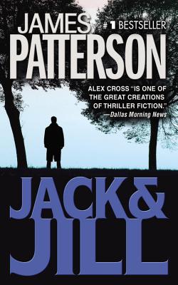 Jack & Jill (Alex Cross Novels)
