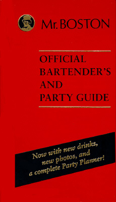 Mr. Boston: Official Bartender's & Party GUide