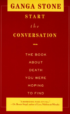 Start the Conversation: The Book About Death You Were Hoping to Find