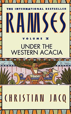 Ramses: Under the Western Acacia - Volume V (Ramses, 5)