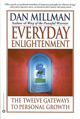 Everyday Enlightenment: The Twelve Gateways to Personal Growth
