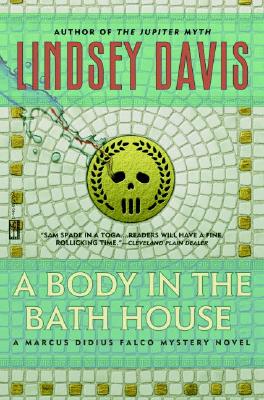 A Body In The Bathhouse - A Marcus Didius Falco Mystery Novel