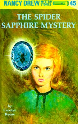 Image for Nancy Drew 45: The Spider Sapphire Mystery