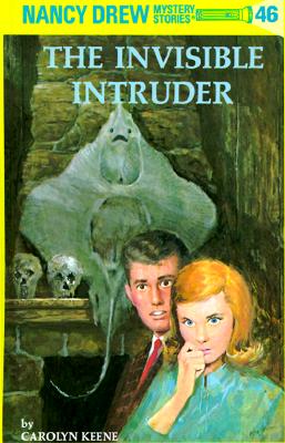 Nancy Drew 46: The Invisible Intruder (9546)