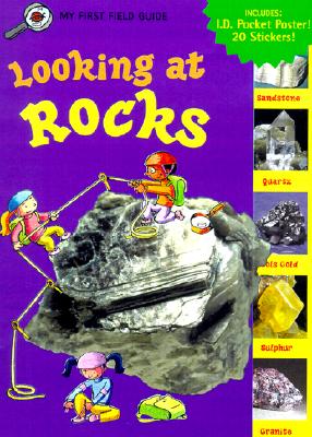 Looking at Rocks (My First Field Guides)