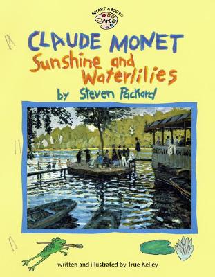 Image for Claude Monet: Sunshine and Waterlilies: Sunshine and Waterlilies (Smart About Art)