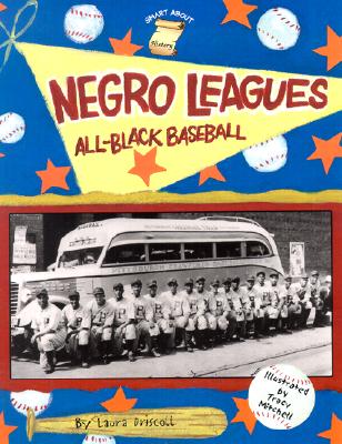 Image for Negro Leagues: All-Black Baseball (Smart About History) Negro Leagues: All-Black Baseball (Smart About History)