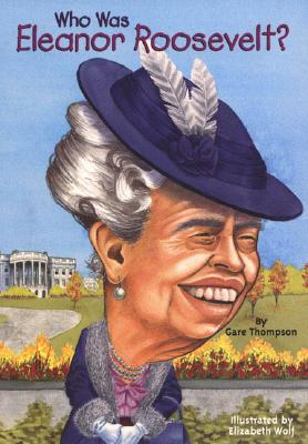 Image for Who Was Eleanor Roosevelt Who Was Eleanor Roosevelt