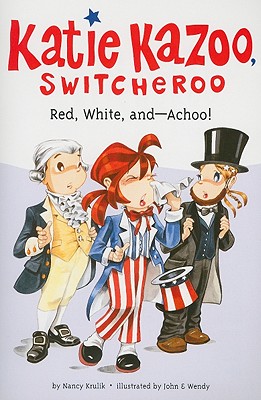 Red, White, and--Achoo! #33 (Katie Kazoo, Switcheroo)