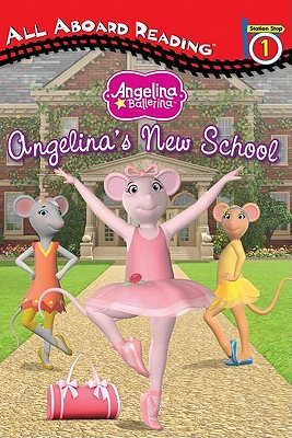 Angelina's New School (Angelina Ballerina)