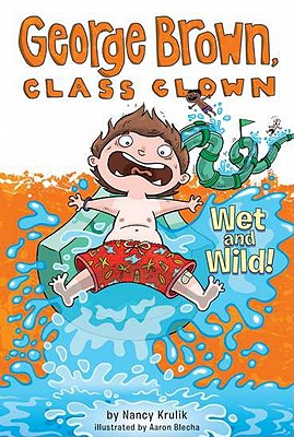 Wet and Wild! #5 (George Brown, Class Clown)
