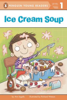 Image for Ice Cream Soup (Penguin Young Readers, Level 1) Ice Cream Soup (Penguin Young Readers, Level 1)