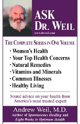 Image for Ask Dr. Weil Omnibus #1: (Includes the first 6 Ask Dr. Weil Titles)