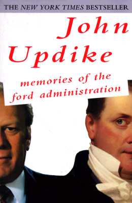 Image for Memories of the Ford Administration: A Novel