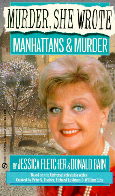 Image for Murder, She Wrote: Manhattans and Murder (Murder She Wrote)