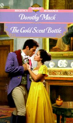 The Gold Scent Bottle Mack, Dorothy