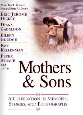 Image for Mothers & Sons: A Celebration in Memories, Stories, and Photographs