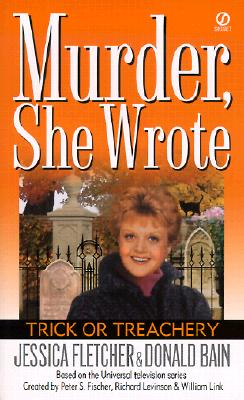 Murder, She Wrote: Trick or Treachery (Murder She Wrote)
