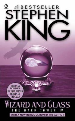 Image for Wizard and Glass (The Dark Tower, Book 4)