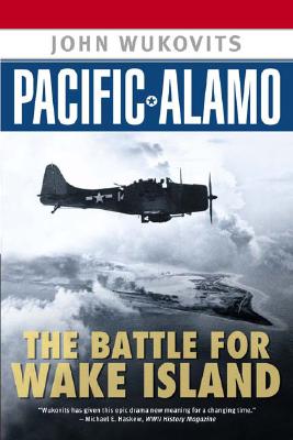 Pacific Alamo (American War Heroes)