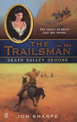 Image for The Trailsman #304: Death Valley Demons (Trailsman)