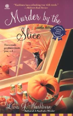 Murder By the Slice (Fresh-Baked Mystery)