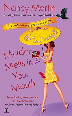 Image for Murder Melts in Your Mouth: A Blackbird Sisters Mystery